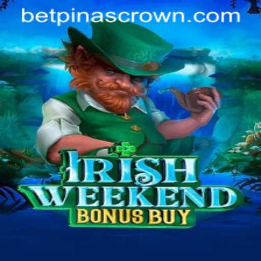 Exploring the Exciting World of IrishWeekendBonusBuy and Unveiling the PinasCrown